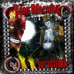 The Bone Machine Cd Sottoterra Billy’s Bones Records Rock'n'Roll